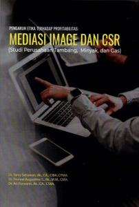 Pengaruh Etika terhadap Profitabilitas: Mediasi Image dan CSR (Studi Perusahaan Tambang Minyak dan Gas) Aktifkan dukungan pembaca layar